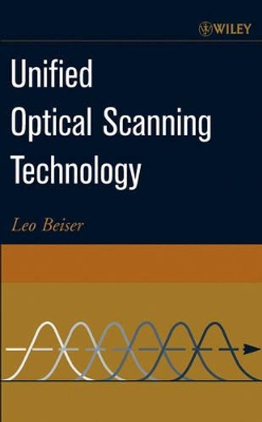 Unified Optical Scanning Technology by Leo Beiser 9780471316541