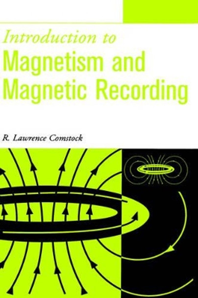 Introduction to Magnetism and Magnetic Recording by R.Lawrence Comstock 9780471317142