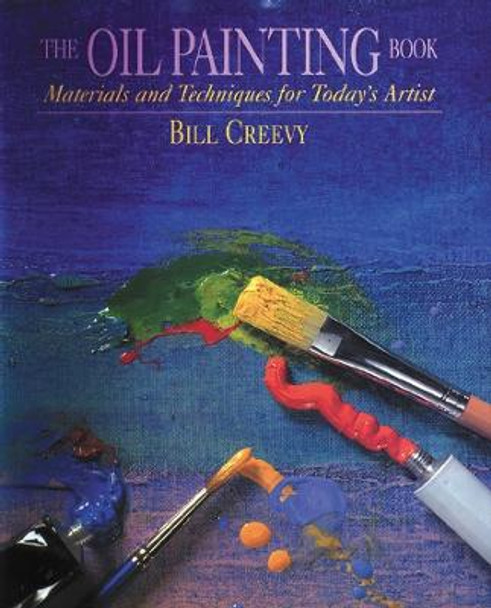 The Oil Painting Book by Bill Creevy