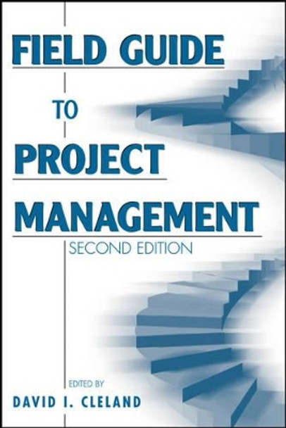 Field Guide to Project Management by David I. Cleland 9780471462125