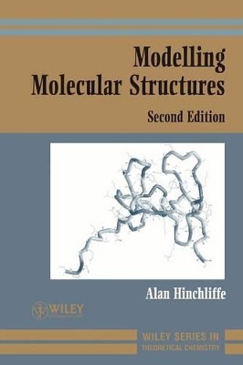 Modelling Molecular Structures by Alan Hinchliffe 9780471489931
