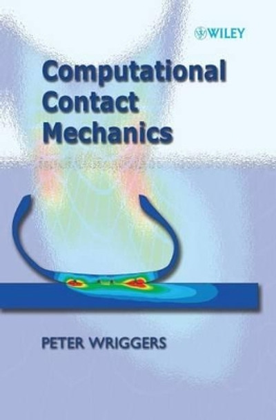 Computational Contact Mechanics by Peter Wriggers 9780471496809