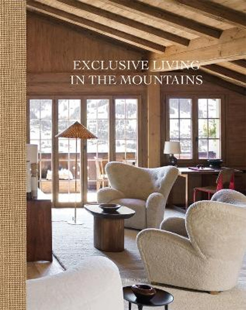 Exclusive Living in the Mountains by Beta-Plus Publishing 9782875501219