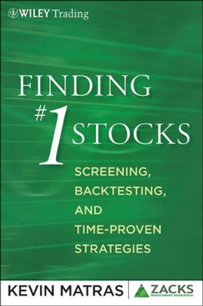 Finding #1 Stocks: Screening, Backtesting and Time-Proven Strategies by Kevin Matras 9780470903407
