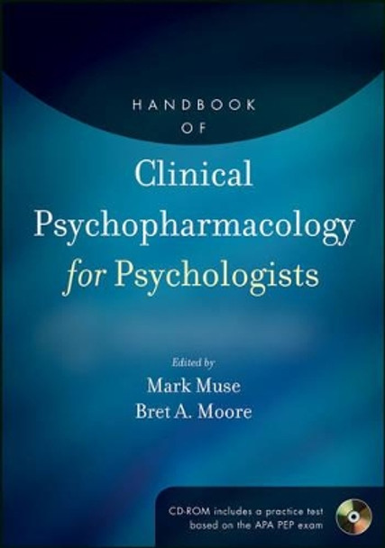 Handbook of Clinical Psychopharmacology for Psychologists by Mark Muse 9780470907573