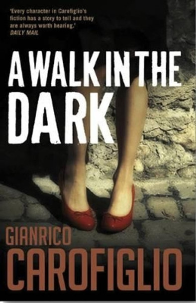 A Walk in the Dark by Gianrico Carofiglio 9781904738534