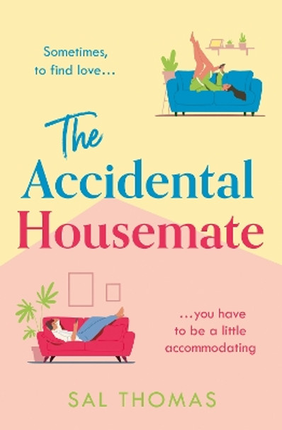 The Accidental Housemate by Sal Thomas 9780008609399