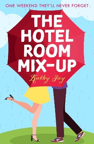 The Hotel Room Mix-Up by Kathy Jay 9780008122799