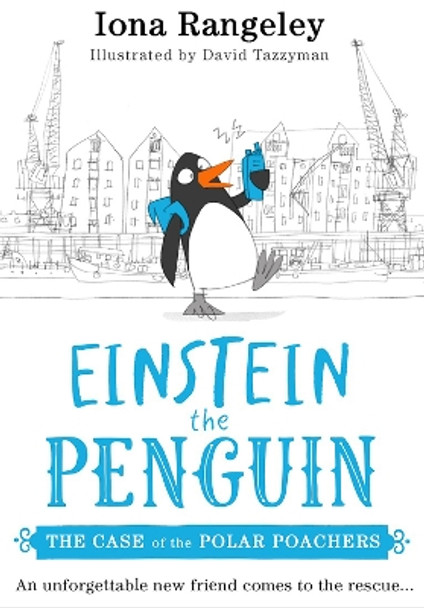 The Case of the Polar Poachers (Einstein the Penguin, Book 3) by Iona Rangeley 9780008476045