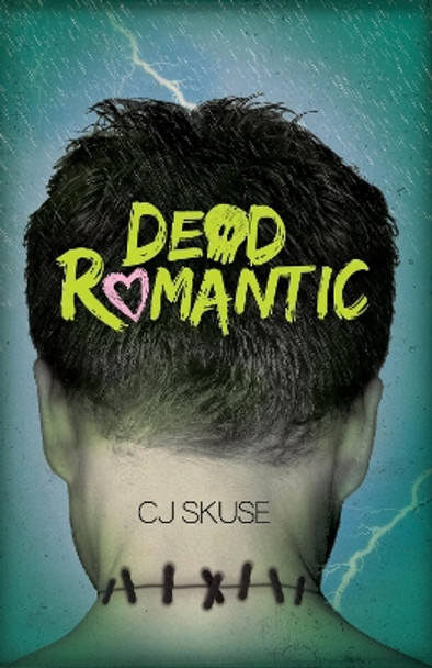 Dead Romantic by C. J. Skuse 9781908435415