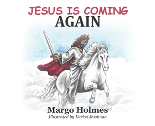 Jesus Coming Again by Margo Holmes 9781949297041