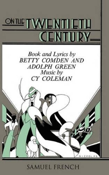 On the Twentieth Century by Betty Comden 9780573681158