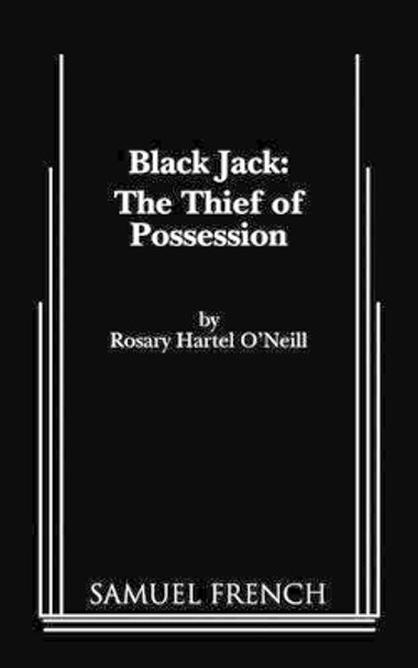 Black Jack by Rosary Hartel O'Neill 9780573697678