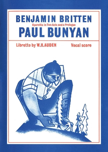 Paul Bunyan by Benjamin Britten 9780571505388