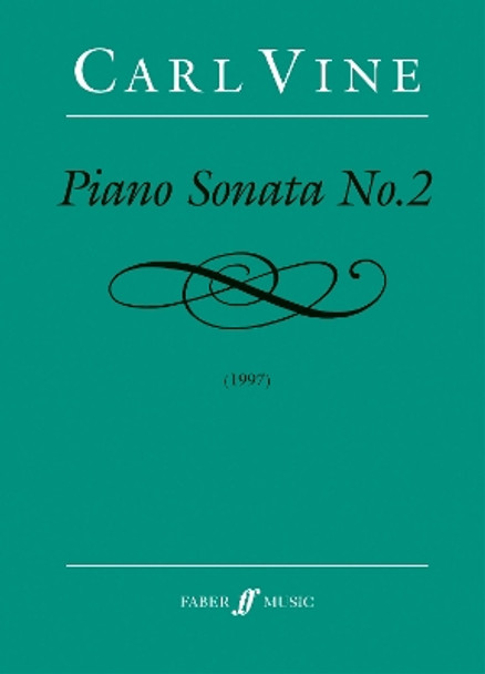 Piano Sonata No. 2 by Carl Vine 9780571519002