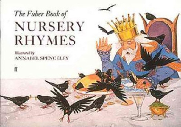 The Faber Book of Nursery Rhymes by Annabel Spenceley 9780571100996