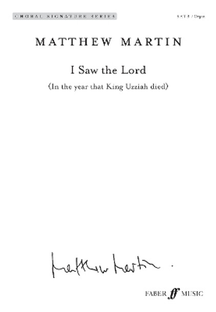 I Saw the Lord: In the year that King Uzziah died by Matthew Martin 9780571570959