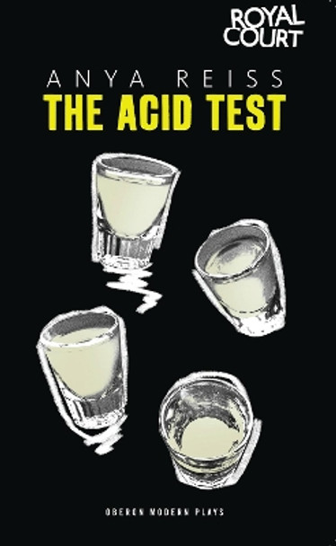 The Acid Test by Anya Reiss 9781849430456