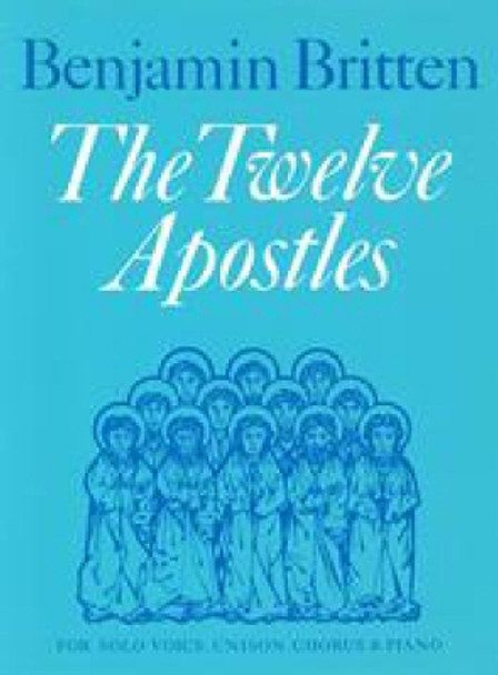 The Twelve Apostles by Benjamin Britten 9780571505951