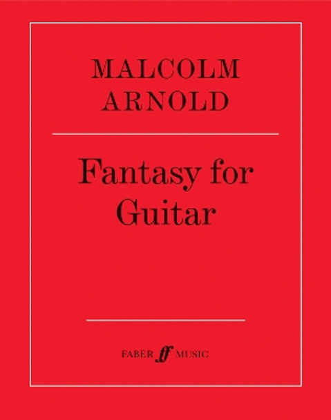 Fantasy for Guitar by Malcolm Arnold 9780571504404