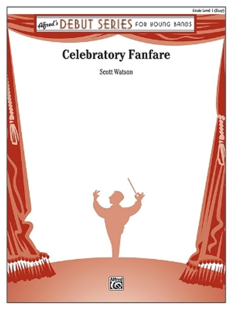 Celebratory Fanfare: Conductor Score & Parts by Alfred Music 9781470659738