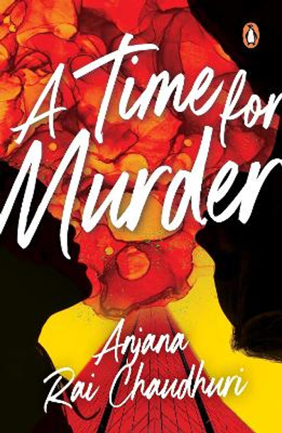 A Time for Murder by Anjana Rai Chaudhuri 9789814954266