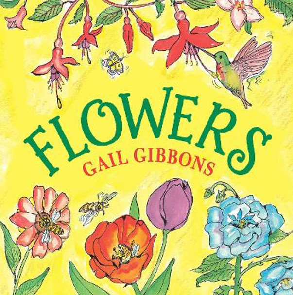 Flowers by Gail Gibbons 9780823437870