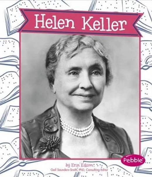 Helen Keller (Great Women in History) by Erin Edison 9781476551654