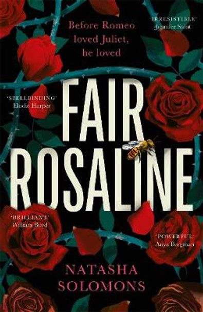 Fair Rosaline: The most captivating retelling of the year - the perfect gift this Christmas by Natasha Solomons 9781786583024