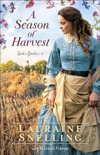 A Season of Harvest by Lauraine Snelling 9780764235795