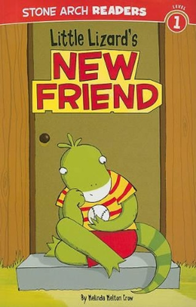 Little Lizard's New Friend by Mindy Melton Crow 9781434230485