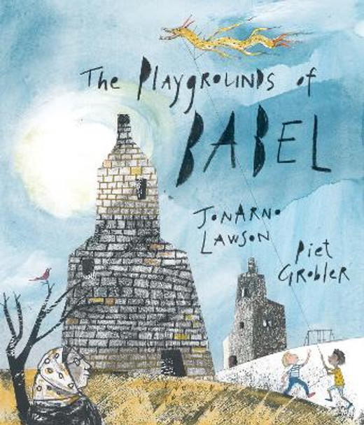 The Playgrounds of Babel by JonArno Lawson 9781773060361