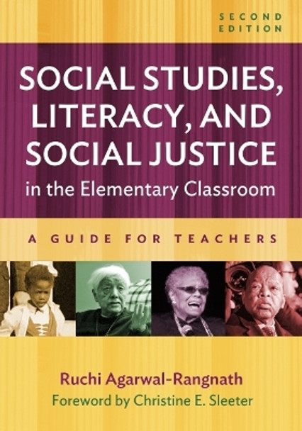 Social Studies, Literacy, and Social Justice in the Elementary Classroom: A Guide for Teachers by Ruchi Agarwal-Rangnath 9780807767047