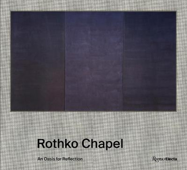 Rothko Chapel: An Oasis for Reflection by Pamela Smart