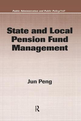 State and Local Pension Fund Management by Jun Peng