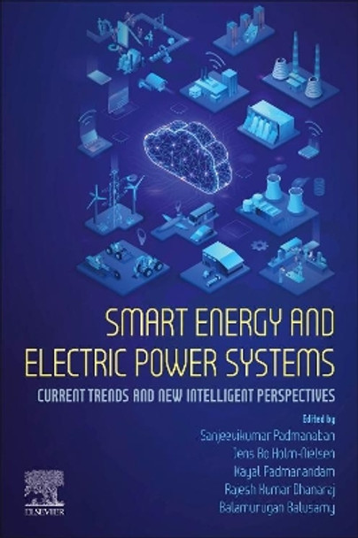 Smart Energy and Electric Power Systems by Sanjeevikumar Padmanaban 9780323916646