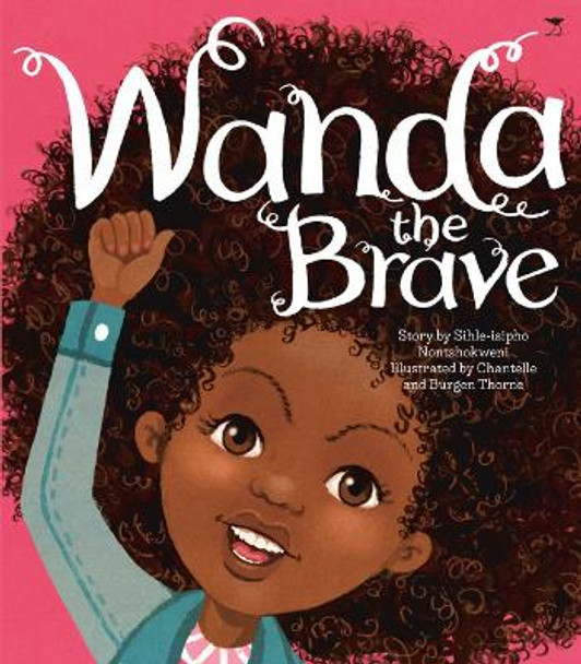 Wanda the Brave (English) by Sihle-Isipho Nontshokweni 9781431431687