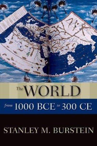 The World from 1000 BCE to 300 CE by Stanley M. Burstein 9780199336142