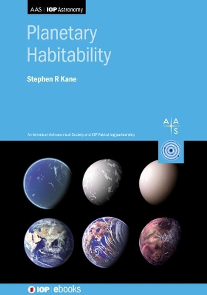 Planetary Habitability by Professor Stephen Kane 9780750321181