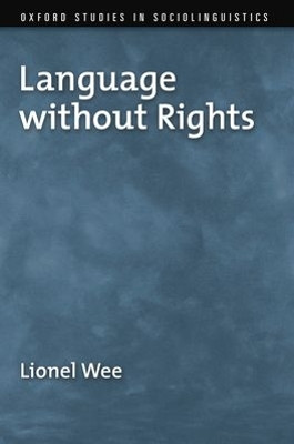 Language without Rights by Lionel Wee 9780199737437