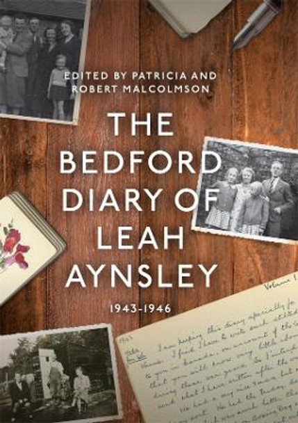 The Bedford Diary of Leah Aynsley, 1943-1946 by Patricia Malcolmson
