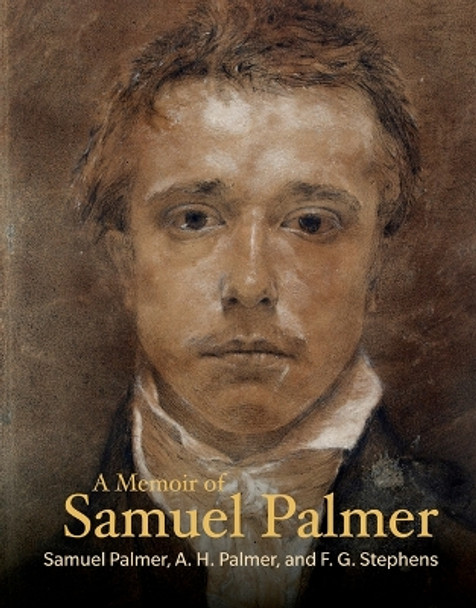 A Memoir of Samuel Palmer by Samuel Palmer 9781606066430