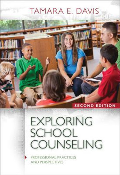 Exploring School Counseling by Tamara E. Davis 9781285736167