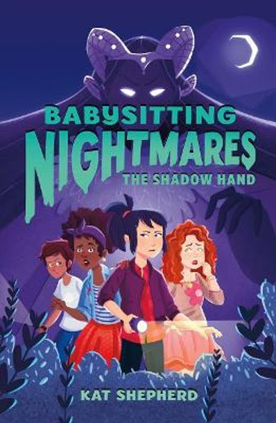 Babysitting Nightmares: The Shadow Hand by Kat Shepherd 9781250156969