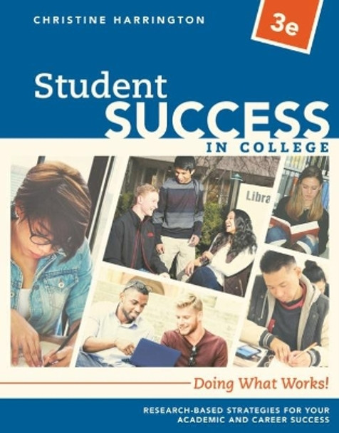 Student Success in College: Doing What Works! by Christine Harrington 9781337406130