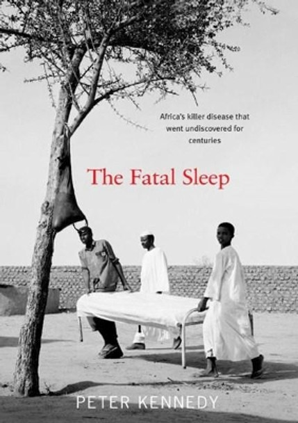 The Fatal Sleep by Peter Kennedy 9781905222674