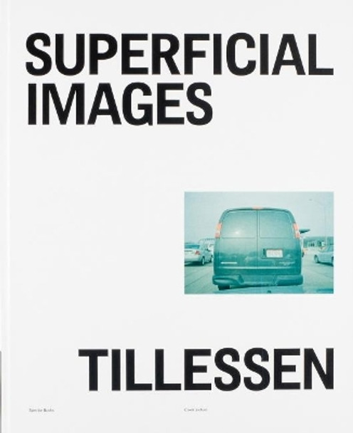 Superficial Images by Peter Tillessen 9783959051163