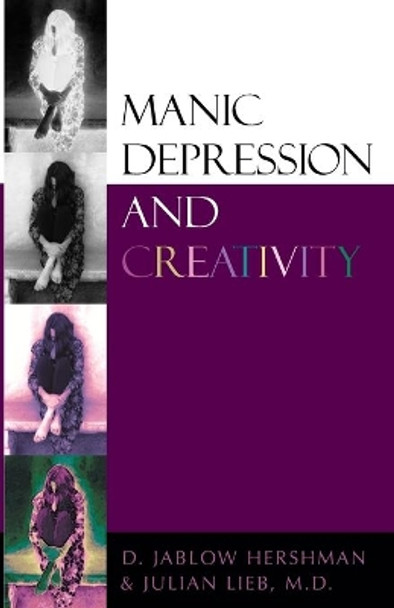 Manic Depression and Creativity by D.Jablow Hershman 9781573922418