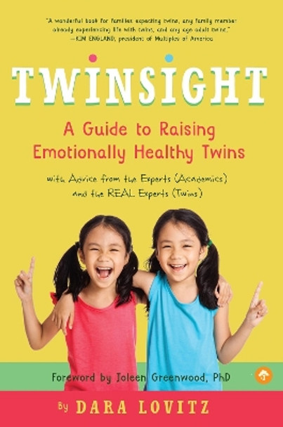 Twinsight: How to Raise Confident, Emotionally Healthy Twins by Dara Lovitz 9781945547720