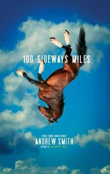 100 Sideways Miles by Translator Andrew Smith 9781442444966